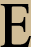 E